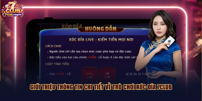 Giới thiệu thông tin chi tiết về trò chơi Xóc Đĩa 7CLUB